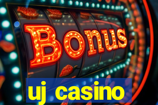 uj casino