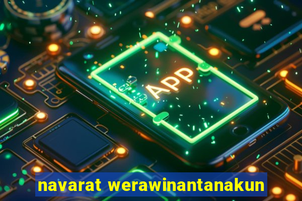 navarat werawinantanakun