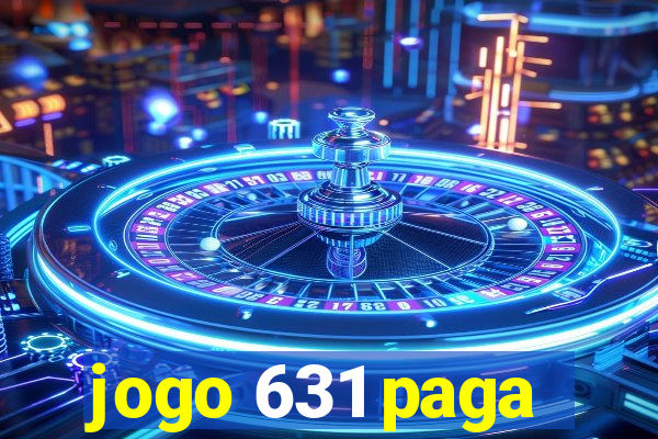 jogo 631 paga