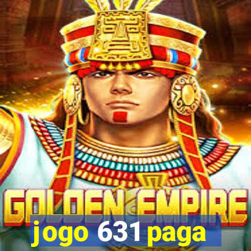 jogo 631 paga