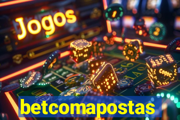 betcomapostas