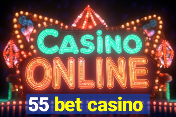 55 bet casino