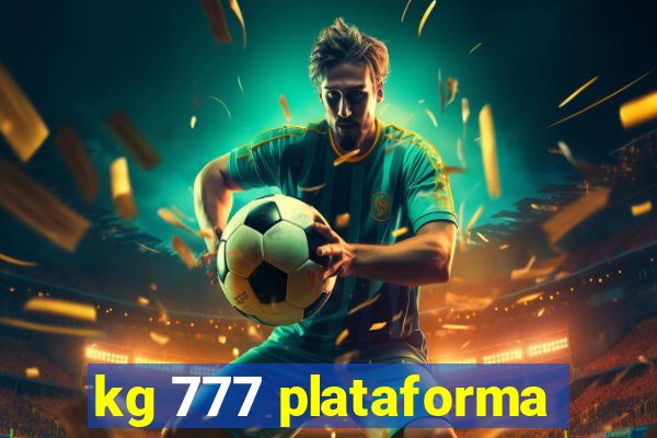 kg 777 plataforma