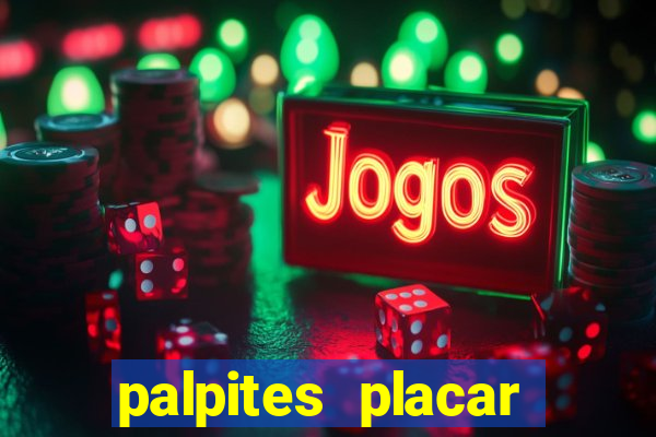 palpites placar exato dos jogos de amanh?