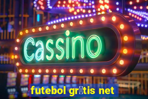 futebol gr谩tis net