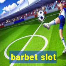 barbet slot