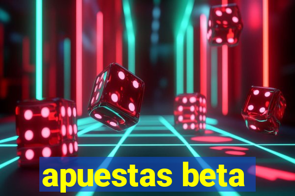 apuestas beta