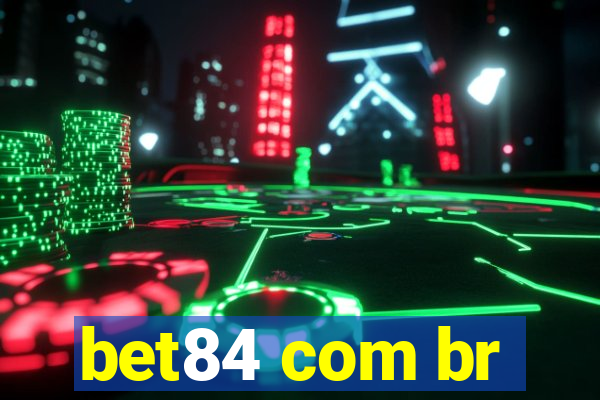 bet84 com br