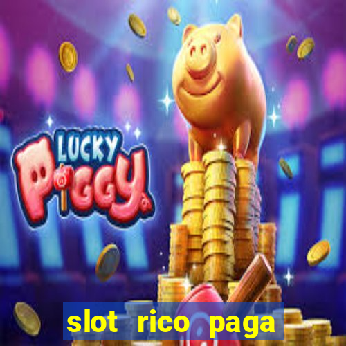 slot rico paga mesmo reclame aqui