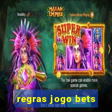 regras jogo bets