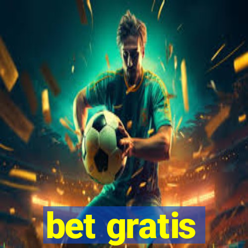 bet gratis