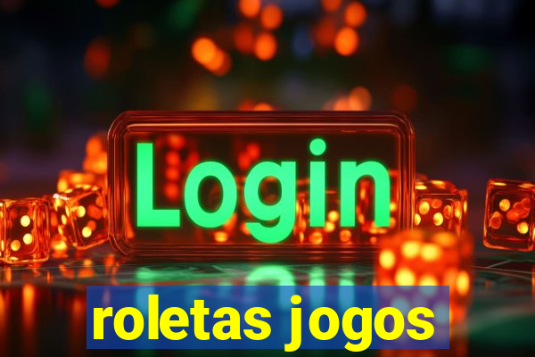 roletas jogos