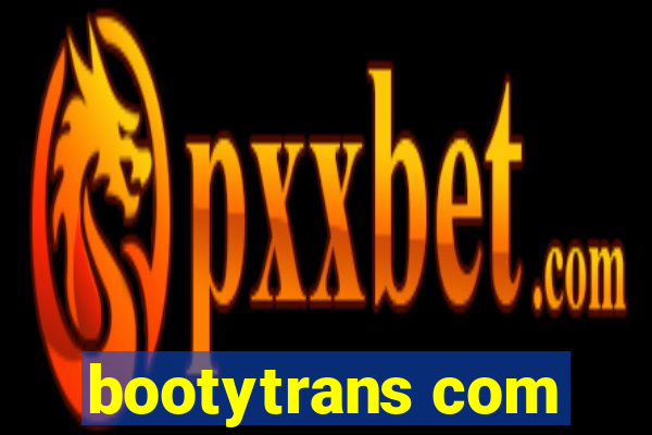 bootytrans com