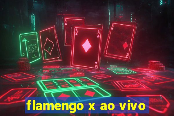 flamengo x ao vivo