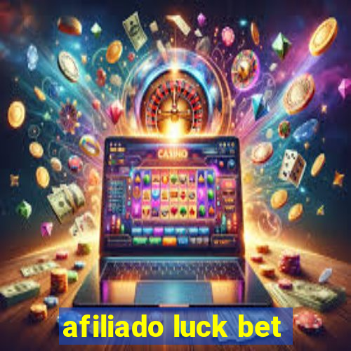 afiliado luck bet