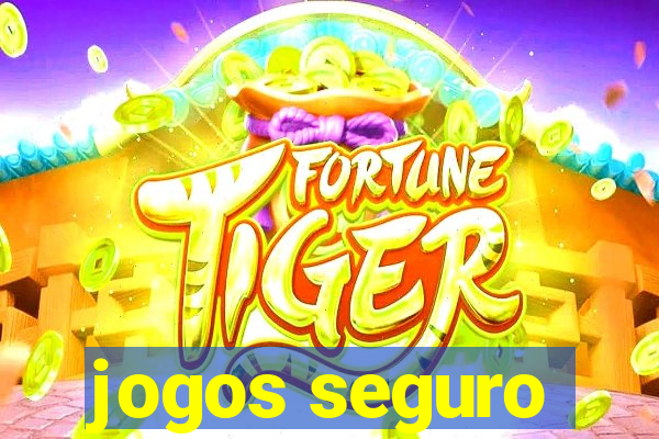 jogos seguro