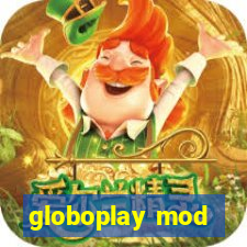 globoplay mod