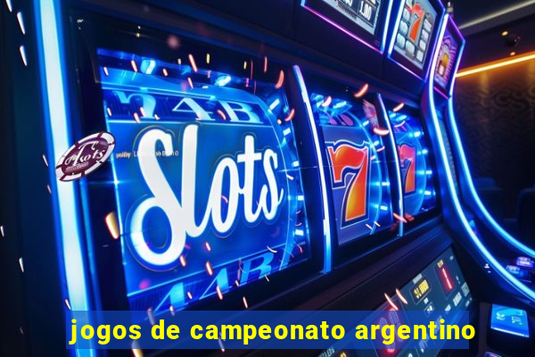 jogos de campeonato argentino