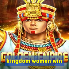 kingdom women win