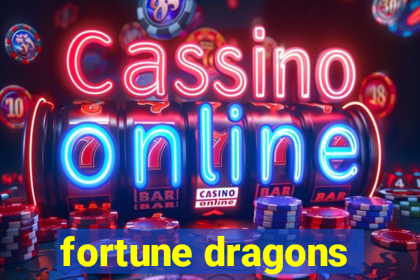 fortune dragons