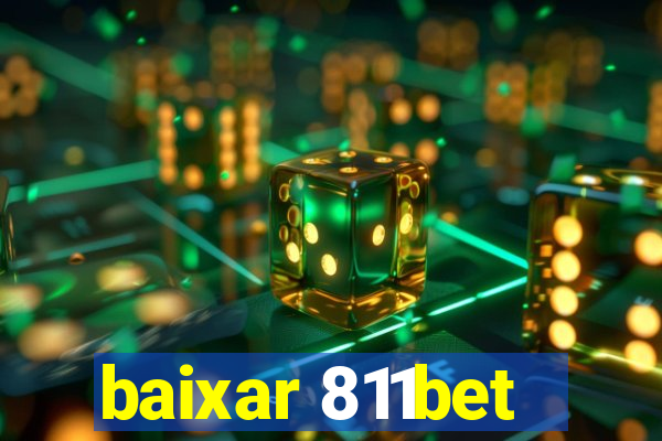 baixar 811bet