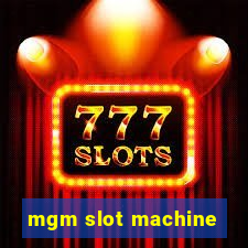 mgm slot machine