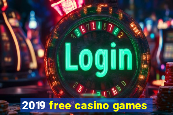 2019 free casino games