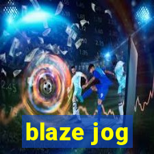 blaze jog