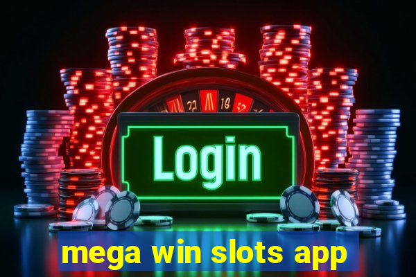 mega win slots app