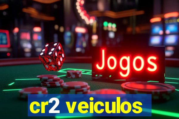 cr2 veiculos