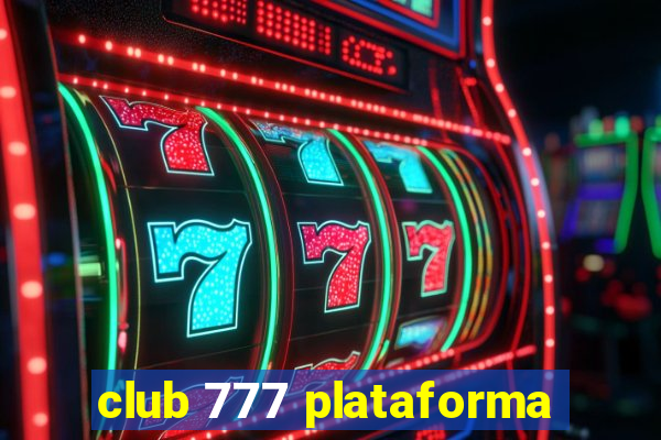 club 777 plataforma