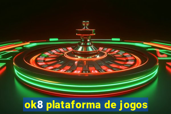 ok8 plataforma de jogos