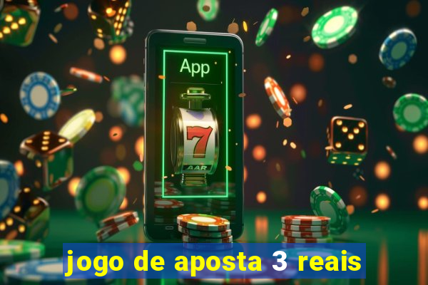 jogo de aposta 3 reais