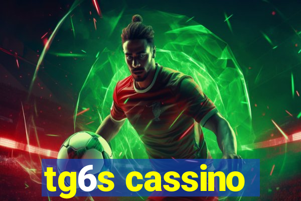 tg6s cassino