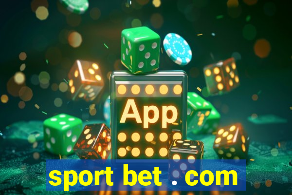 sport bet . com