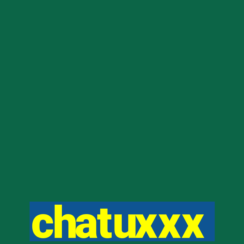 chatuxxx