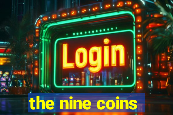 the nine coins