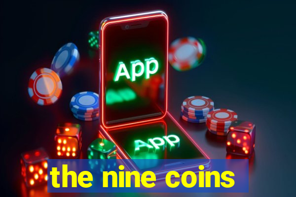 the nine coins