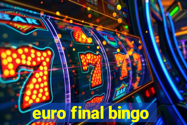 euro final bingo