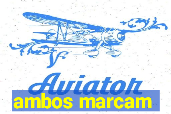 ambos marcam