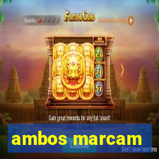 ambos marcam