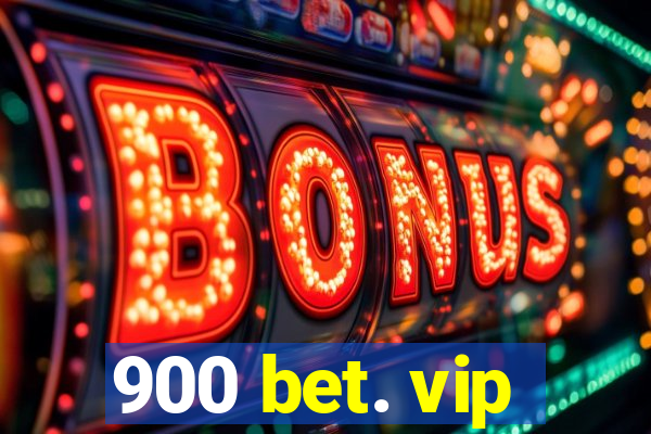 900 bet. vip