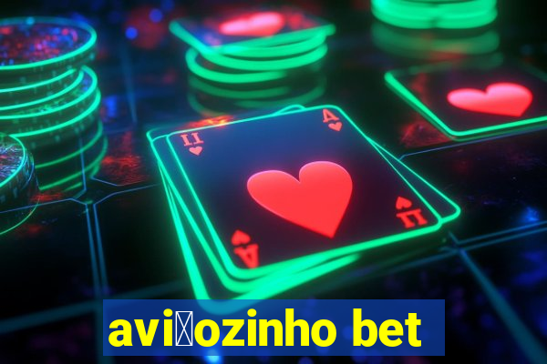 avi茫ozinho bet