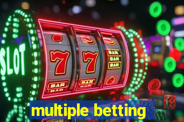 multiple betting