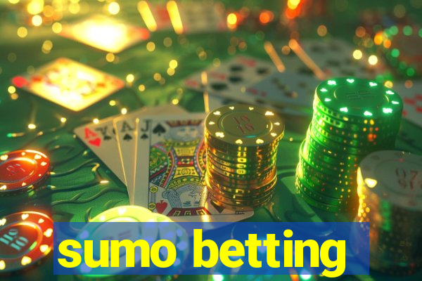 sumo betting