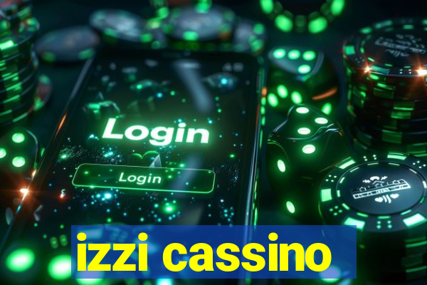 izzi cassino