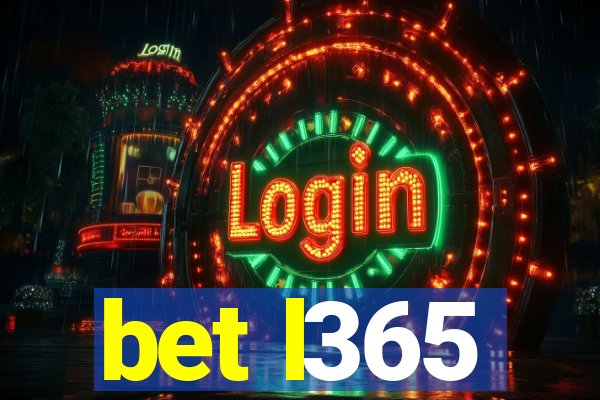 bet l365