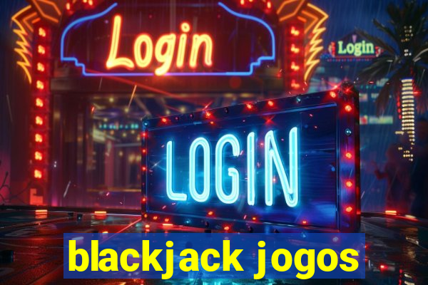 blackjack jogos