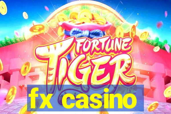 fx casino