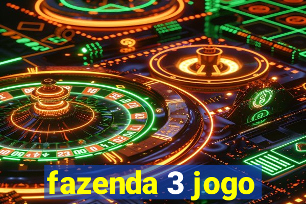 fazenda 3 jogo